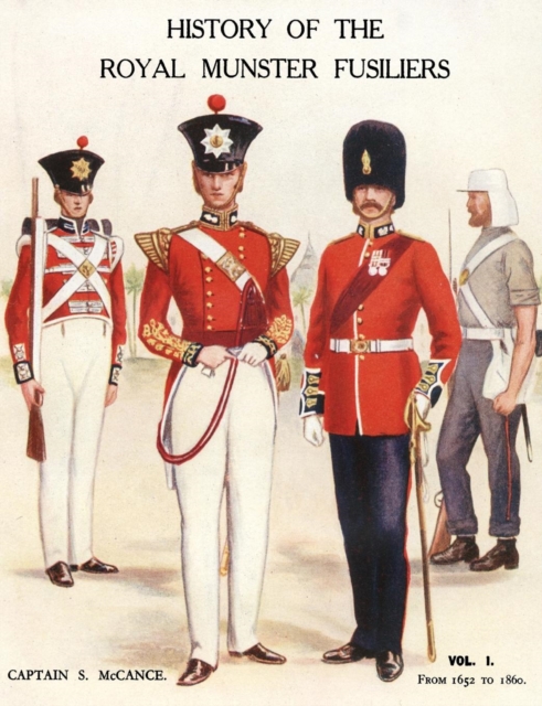 History of the Royal Munster Fusiliers from 1652 - 1860