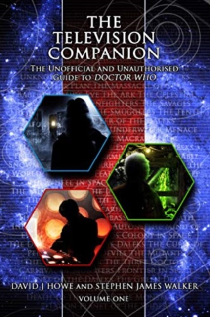 Television Companion: Vol 1: The Unofficial and Unauthorised Guide to Doctor Who