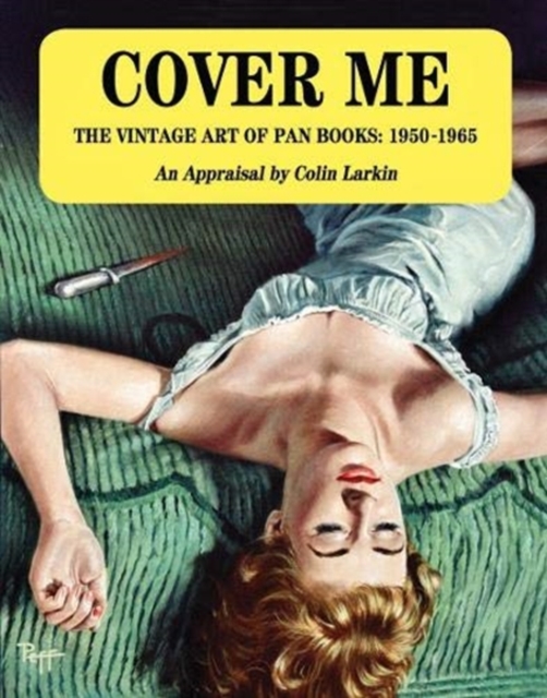 Cover Me: The Vintage Art of Pan Books: 1950-1965
