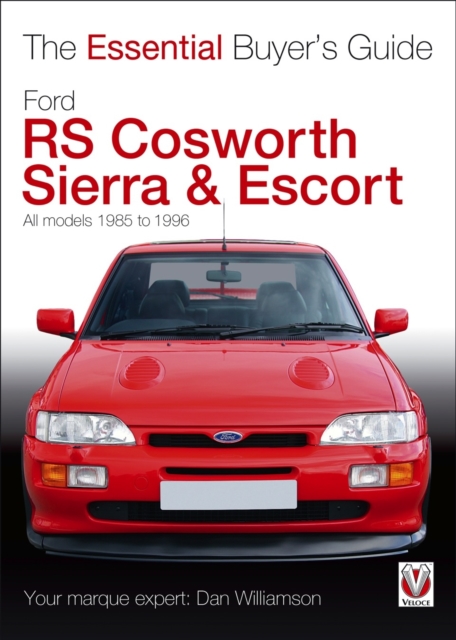 Essential Buyers Guide Ford Rs Cosworth Sierra & Escort