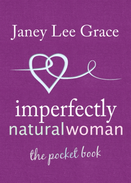 Imperfectly Natural Woman