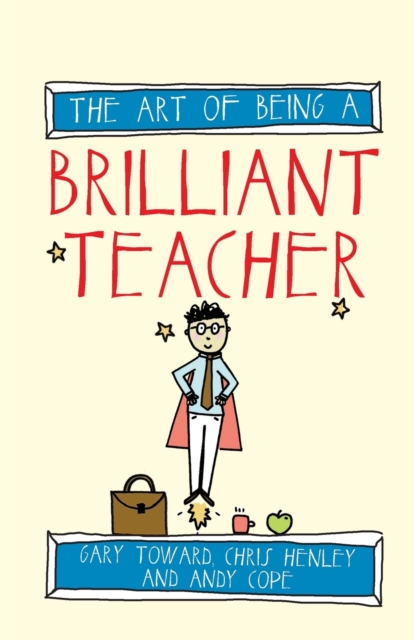 Art of Being a Brilliant Teacher