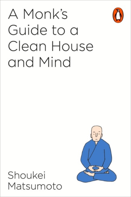 Monk's Guide to a Clean House and Mind