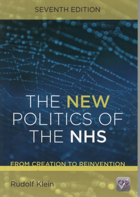The New Politics of the NHS, Seventh Edition
