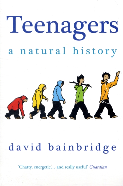 Teenagers: A Natural History