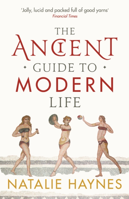Ancient Guide to Modern Life