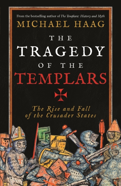 The Tragedy of the Templars