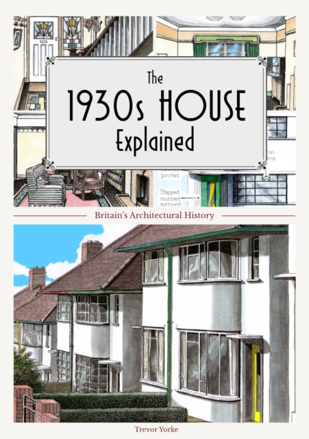 The 1930s House Explained