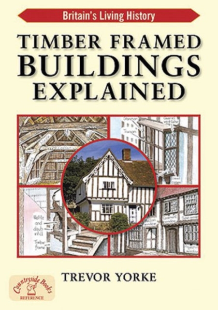 Timber-Framed Building Explained