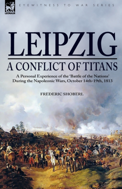 Leipzig--A Conflict of Titans