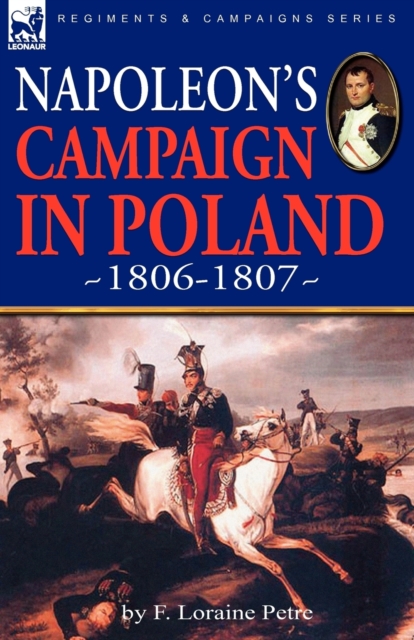 Napoleon's Campaign in Poland 1806-1807