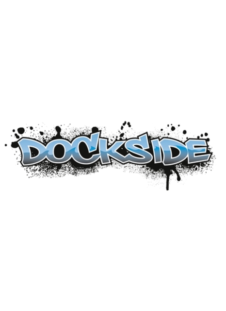 Dockside: Spray Paint (Stage 3 Book 1)