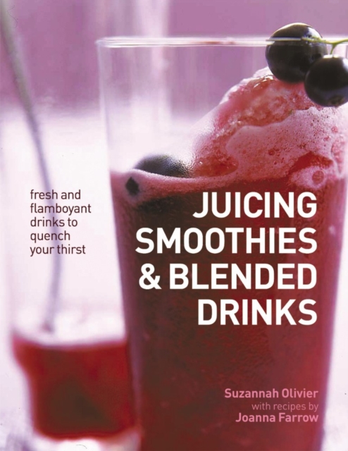 Juicing, Smoothies & Blended Drinks