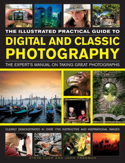 Illustrated Practical Guide to Digital and Classic Photography