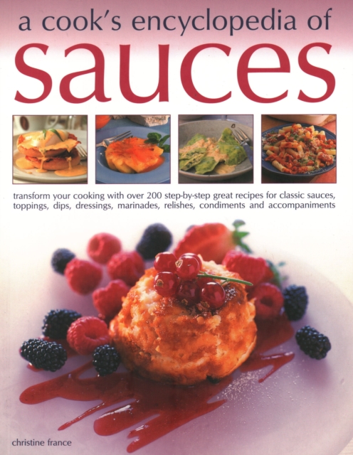 Sauces, A Cook's Encyclopedia of