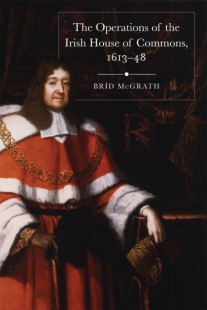 operations of the Irish House of Commons, 1613-48