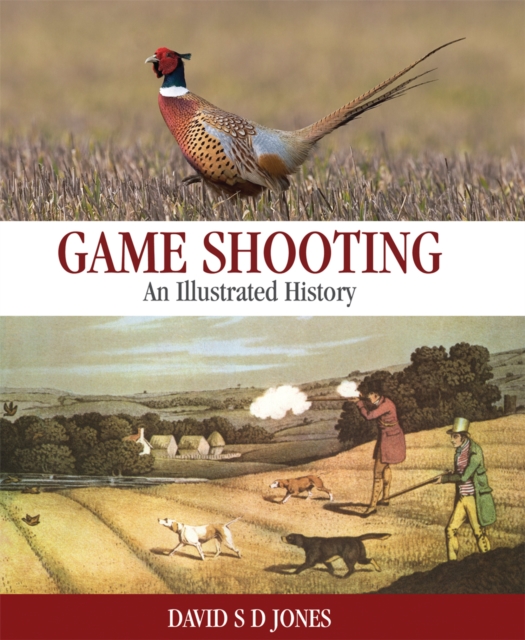 Game Shooting: An Illustrated History