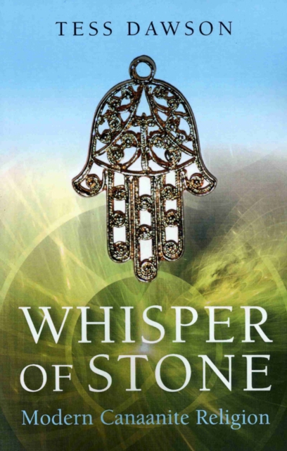 Whisper of Stone – Natib Qadish: Modern Canaanite Religion