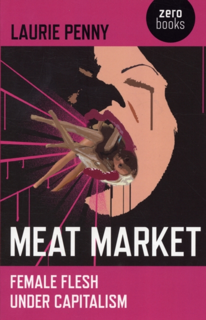 Meat Market - Female flesh under capitalism