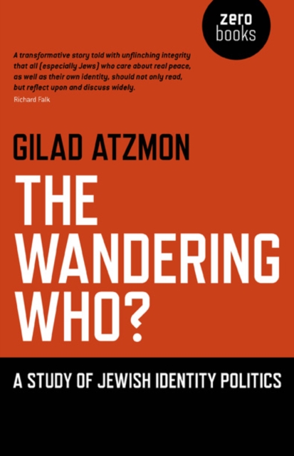 Wandering Who? The – A study of Jewish identity politics