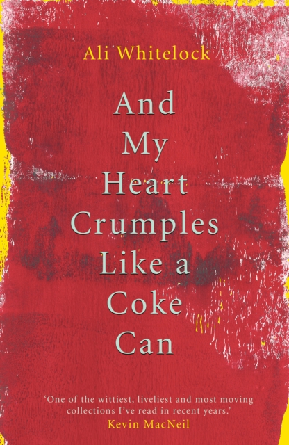 And My Heart Crumples Like a Coke Can