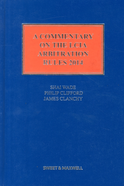 Commentary on the LCIA Arbitration Rules 2014