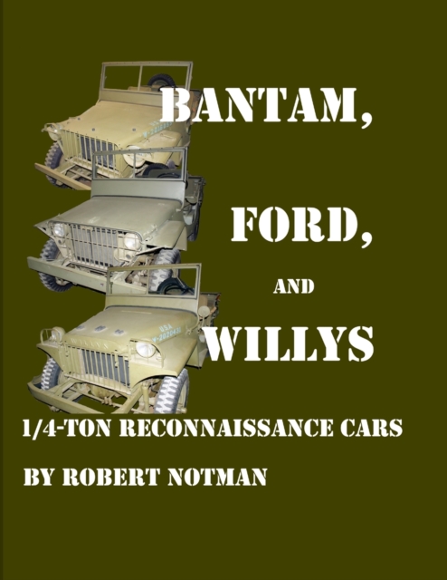 Bantam, Ford and Willys-1/4-Ton Reconnaissance Cars