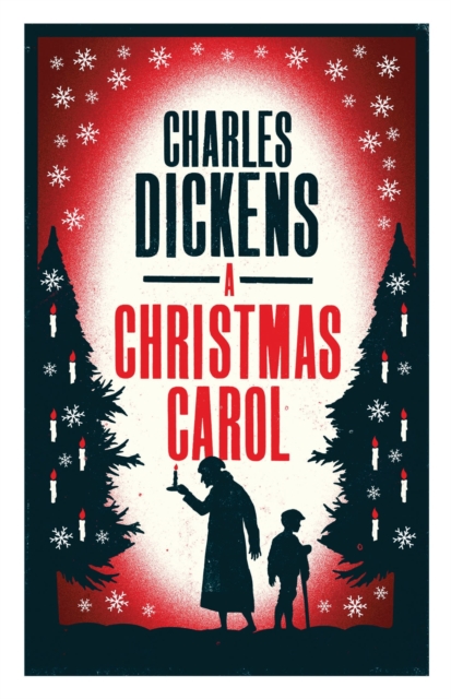 A Christmas Carol and Other Christmas Stories