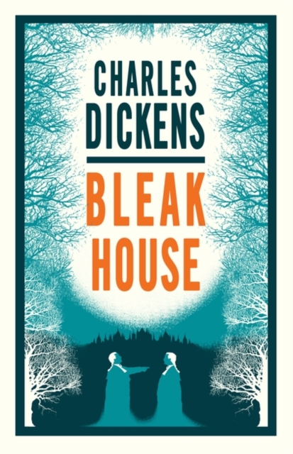 Bleak House (Alma Classics: Evergreens)
