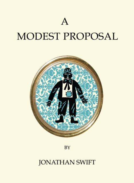 Modest Proposal and Other Writings