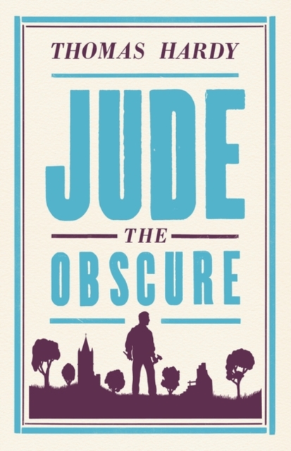 Jude the Obscure (Alma Classics: Evergreens)