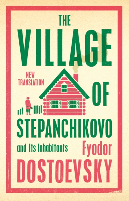 Village of Stepanchikovo and Its Inhabitants