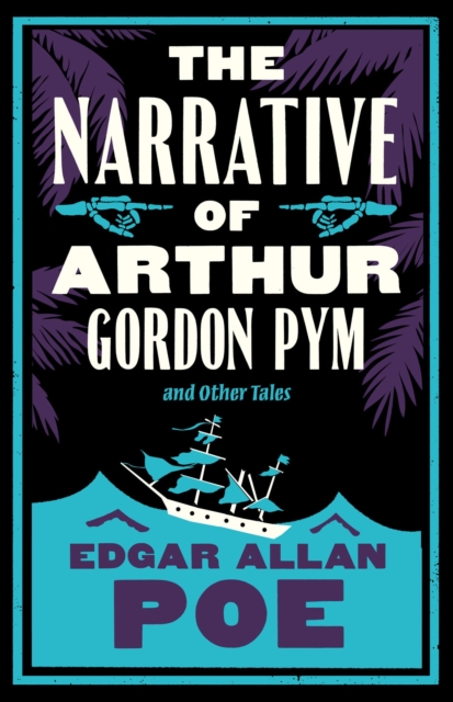 Narrative of Arthur Gordon Pym and Other Tales