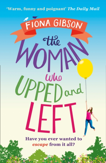 Woman Who Upped and Left