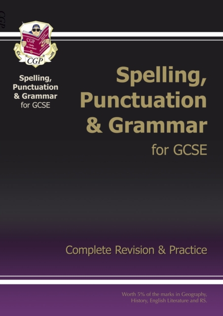 Spelling, Punctuation and Grammar for Grade 9-1 GCSE Complete Study & Practice (with Online Edition)