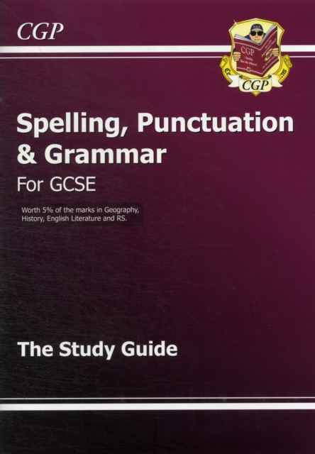 Spelling, Punctuation and Grammar for Grade 9-1 GCSE Study Guide