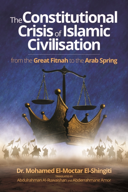 The Constitutional Crisis of Islamic Civilisation