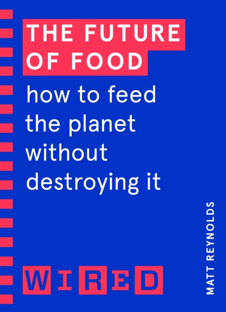 Future of Food (WIRED guides)