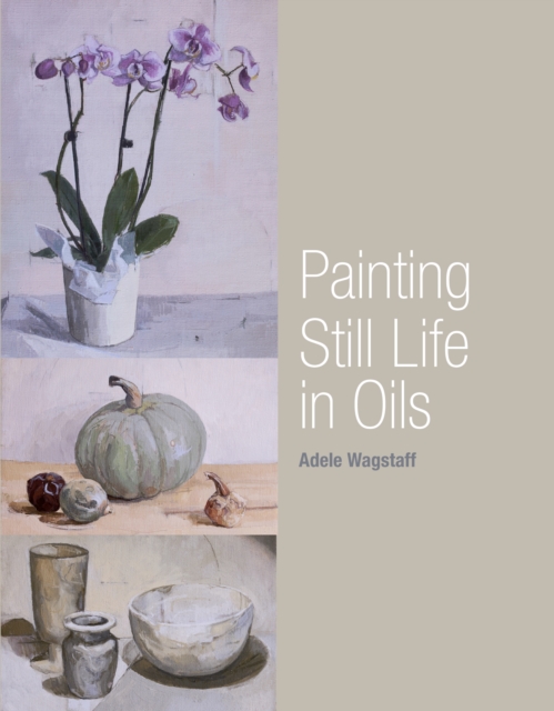 Painting Still Life in Oils