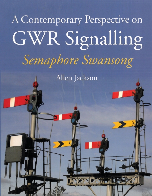 Contemporary Perspective on GWR Signalling