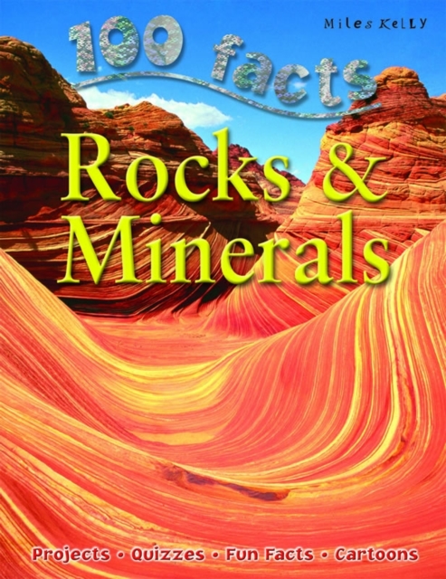 100 Facts Rocks & Minerals