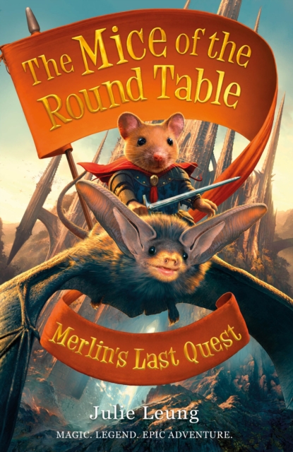 Mice of the Round Table 3: Merlin's Last Quest