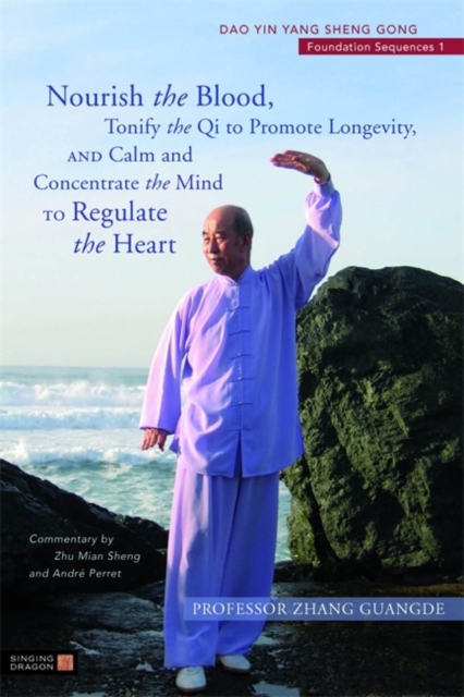 Nourish the Blood, Tonify the Qi to Promote Longevity, and Calm and Concentrate the Mind to Regulate the Heart