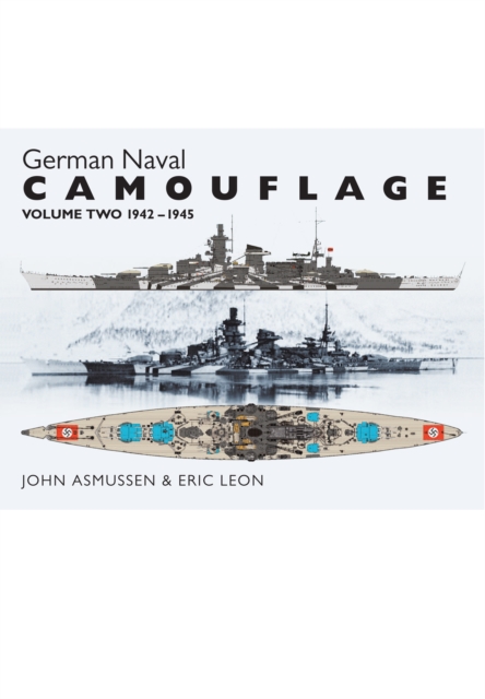 German Naval Camouflage Volume II: 1942-1945