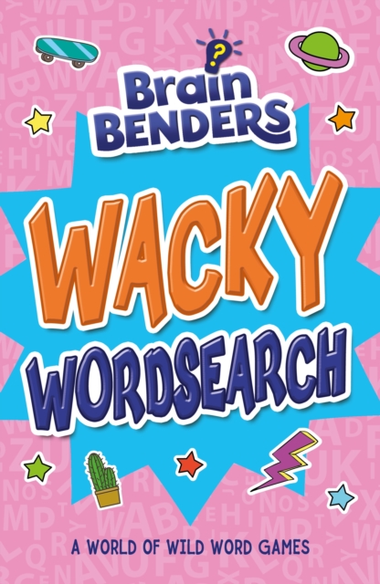 Brainbenders: Wacky Wordsearch