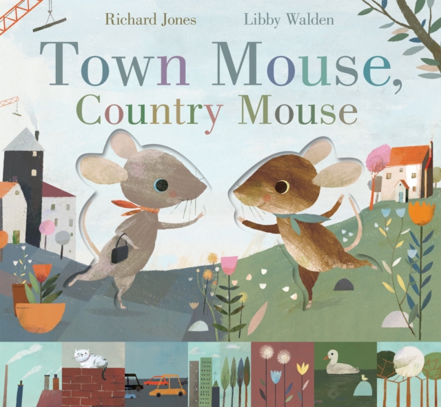 Town Mouse, Country Mouse