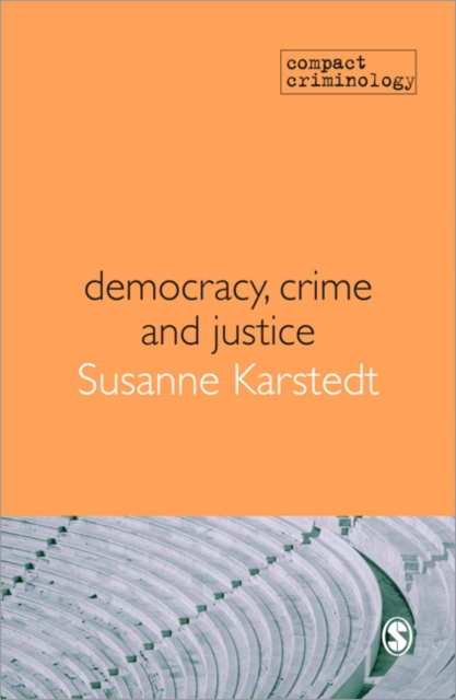 Democracy, Crime & Justice