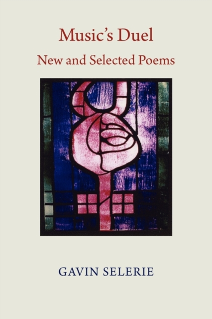 Music's Duel - New and Selected Poems