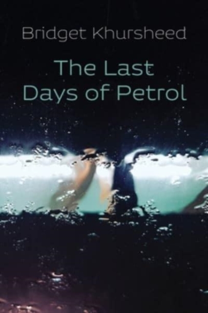 Last Days of Petrol