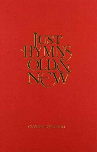 Just Hymns Old & New Catholic Edition - Words